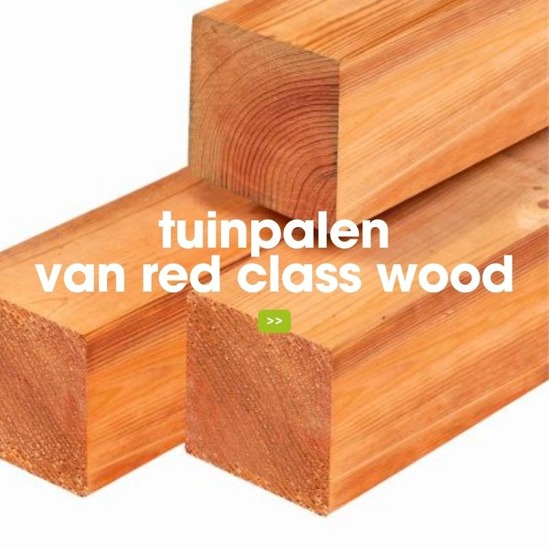 tuinpalen van red class wood